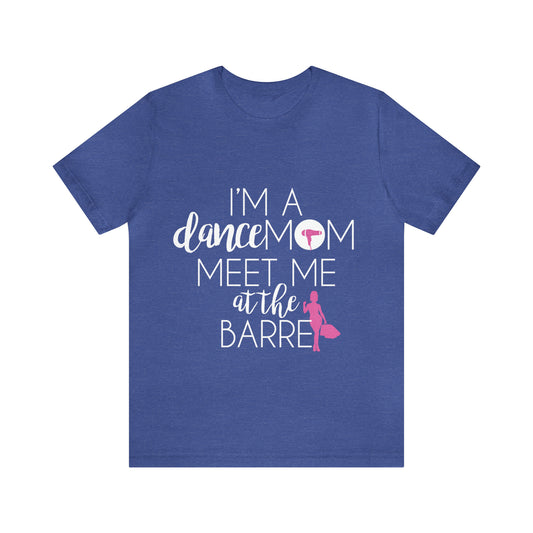 Dance Mom-Meet me at the Barre