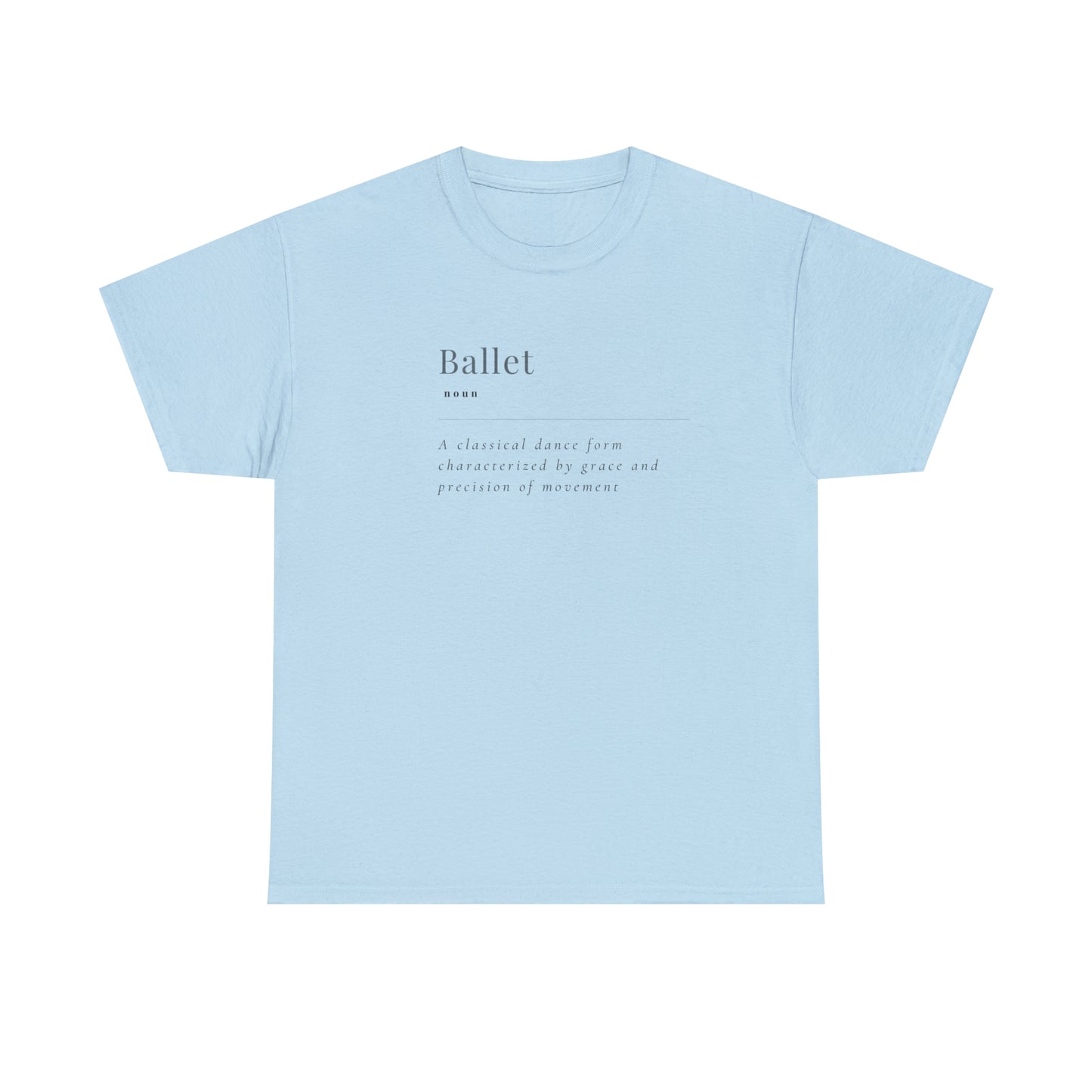 Ballet Definition T shirt